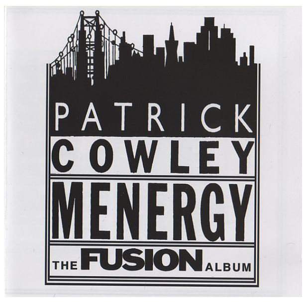 PATRICK COWLEY - FUSION ALBUM | CD