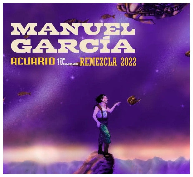 MANUEL GARCIA - ACUARIO (10 AÑOS EDITION) | VINILO