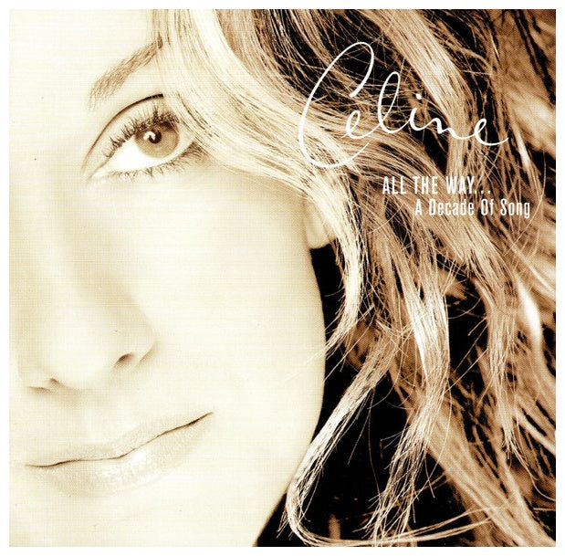 CELINE DION - ALL THE WAY...A DECADE OF SONG | CD