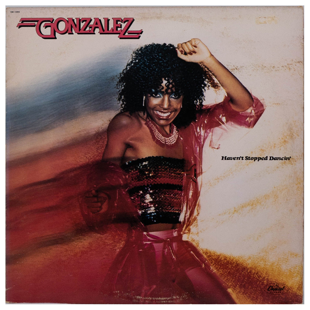 GONZALEZ - HAVEN'T STOPPED DANCING YET | VINILO USADO