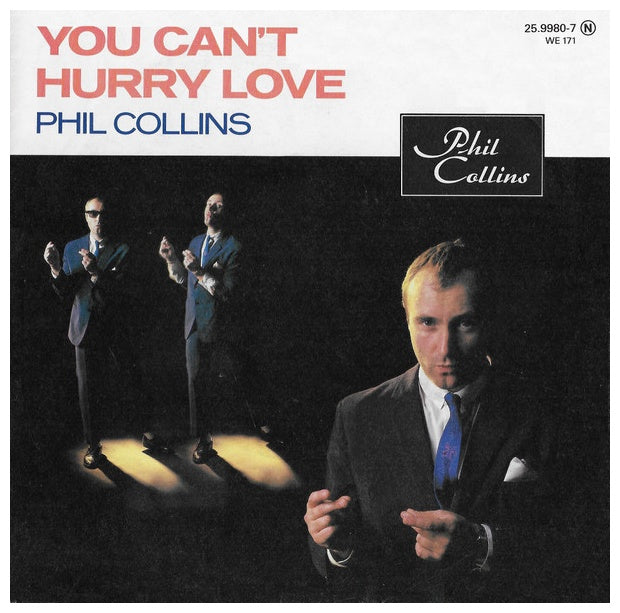 PHIL COLLINS - YOU CAN'T HURRY LOVE/I CANNOT BELIEVE IT'S TRUE | 7'' SINGLE VINILO USADO