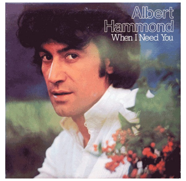 ALBERT HAMMOND - WHEN I NEED YOU | VINILO USADO