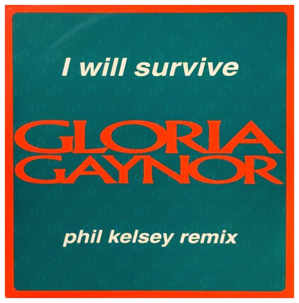 GLORIA GAYNOR - I WILL SURVIVE (PHIL KELSEY REMIX) | 12" MAXI SINGLE USADO