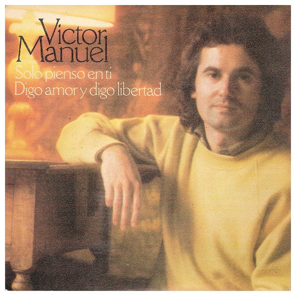 VICTOR MANUEL - SOLO PIENSO EN TI | 7" SINGLE VINILO USADO