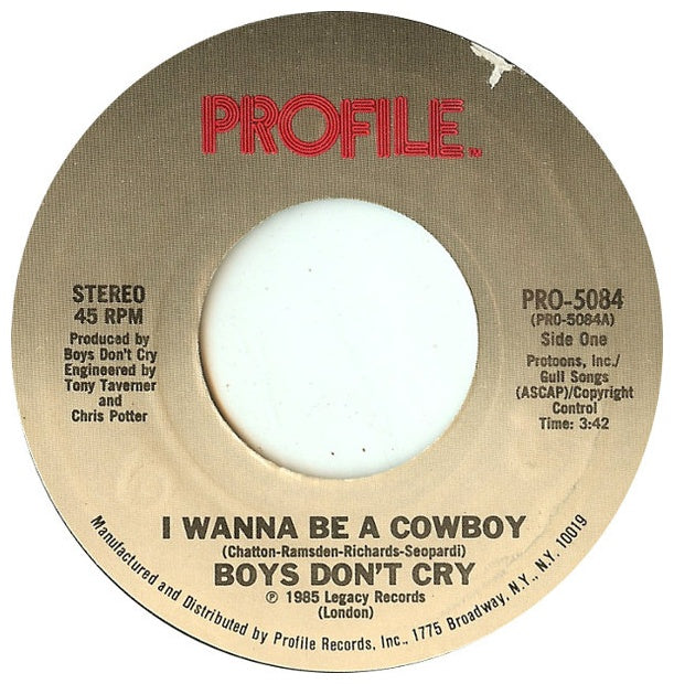 BOYS DON'T CRY - I WANNA BE A COWBOY | 7" SINGLE USADO