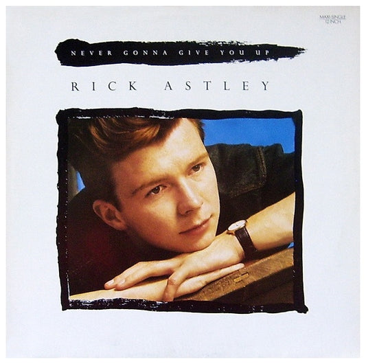 RICK ASTLEY  - NEVER GONNA GIVE YOU UP | 12" MAXI SINGLE USADO