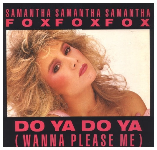 SAMANTHA FOX  - DO YA DO YA (WANNA PLEASE ME) | 12" MAXI SINGLE USADO