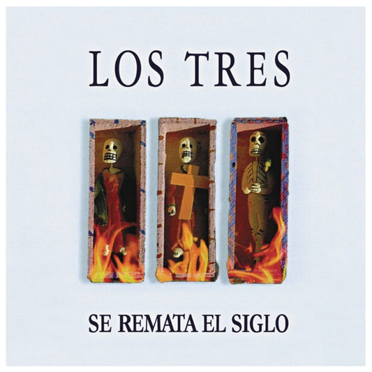 LOS TRES - SE REMATA EL SIGLO | VINILO