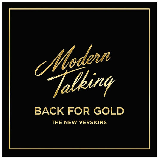 MODERN TALKING - BACK FOR GOLD THE NEW VERSIONS | VINILO