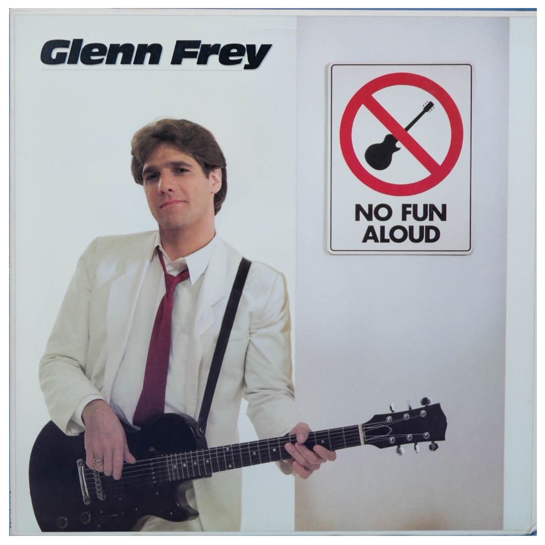 GLENN FREY - NO FUN ALOUD | VINILO USADO
