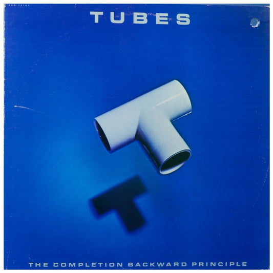 TUBES - THE COMPLETION BACKWARD PRINCIPLE | VINILO USADO