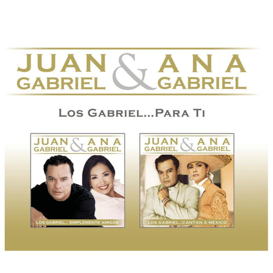 JUAN GABRIEL & ANA GABRIEL - LOS GABRIEL...PARA TI | CD