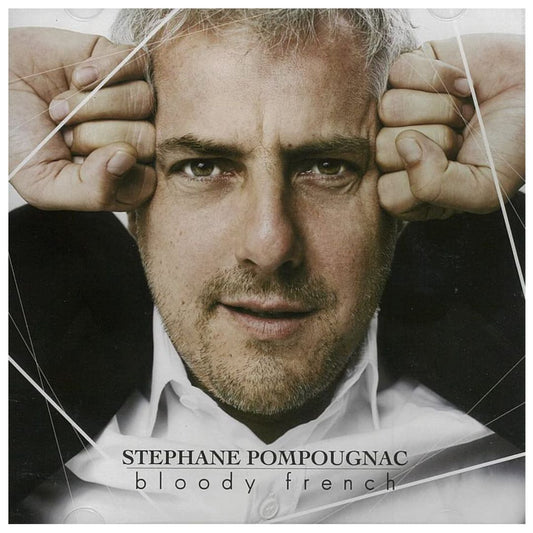 STEPHANE POMPOUGNAC - BLOODY FRENCH | CD