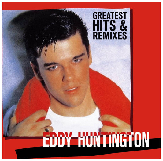 EDDY HUNTINGTON - GREATEST HITS & REMIXES | VINILO