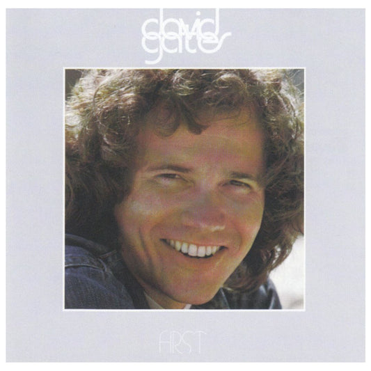 DAVID GATES - FIRST | CD ABIERTO