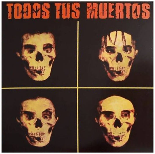 TODOS TUS MUERTOS - TODOS TUS MUERTOS | VINILO