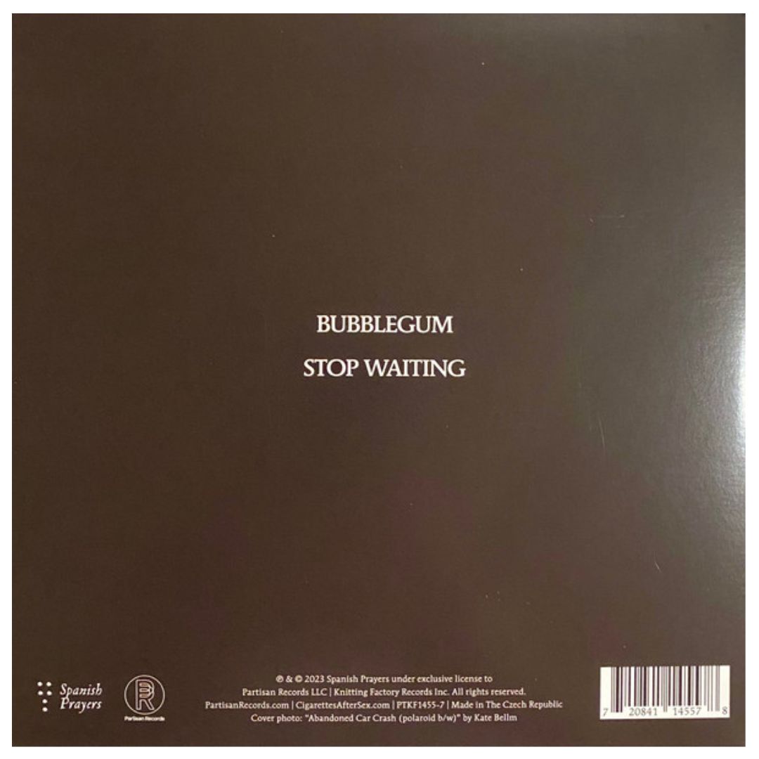 CIGARETTES AFTER SEX - BUBBLEGUM / STOP WAITING | 7" SINGLE