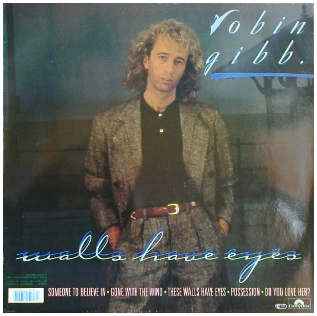 ROBIN GIBB - WALLS HAVE EYES | VINILO