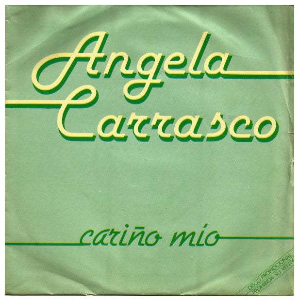 ANGELA CARRASCO - CARIÑO MIO  | 7" SINGLE USADO