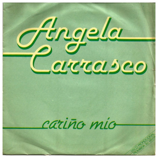 ANGELA CARRASCO - CARIÑO MIO  | 7" SINGLE USADO