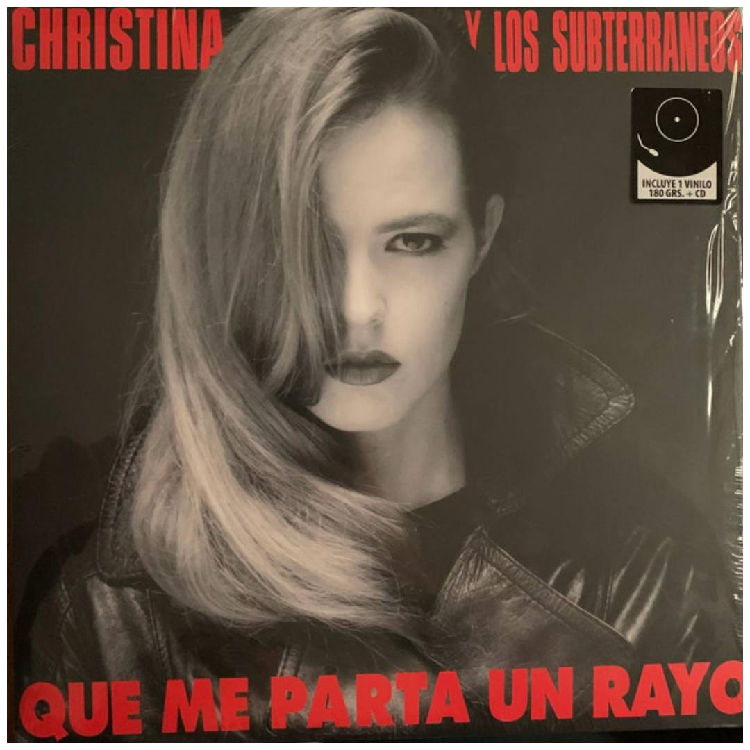 CHRISTINA Y LOS SUBTERRANEOS - QUE ME PARTA UN RAYO (LP+CD) | VINILO