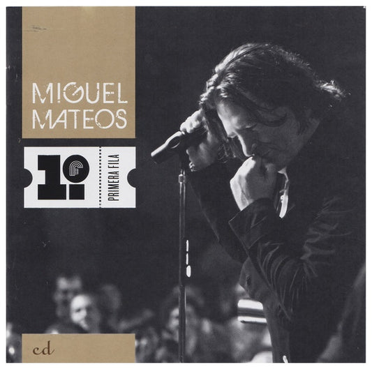 MIGUEL MATEOS - PRIMERA FILA | CD