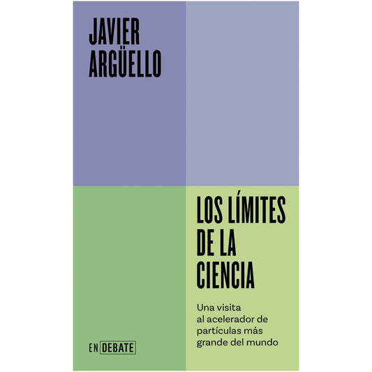 LOS LIMITES DE LA CIENCIA (TAPA RÚSTICA) - JAVIER ARGÜELLO | LIBRO