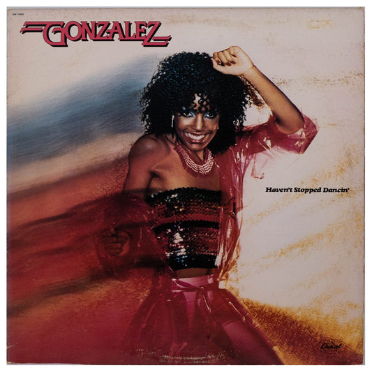 GONZALEZ - HAVEN'T STOPPED DANCING YET | VINILO USADO
