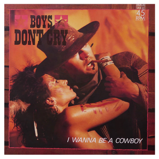 BOYS DON'T CRY - I WANNA BE A COWBOY | 12" MAXI SINGLE USADO