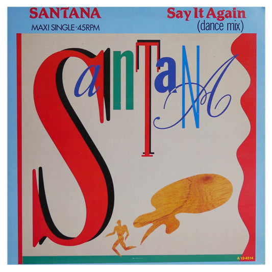 SANTANA - SAY IT AGAIN (DANCE MIX) | 12" MAXI SINGLE USADO
