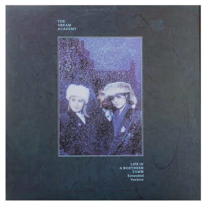 DREAM ACADEMY - LIFE IN A NORTHERN TOWN (EXTENDED VERSION) | 12" MAXI SINGLE USADO