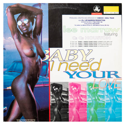 LEE MARROW FT. CE CE HOUSTON - BABY, I NEED YOUR LOVE | 12" MAXI SINGLE USADO