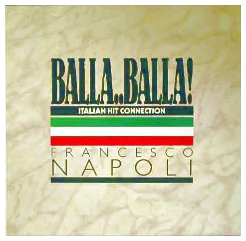 FRANCESCO NAPOLI - BALLA..BALLA! | 12" MAXI SINGLE USADO