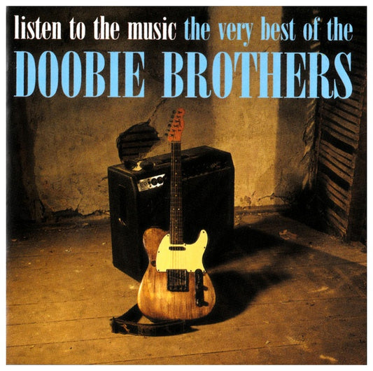 DOOBIE BROTHERS - LISTEN TO THE MUSIC: THE BEST OF | CD