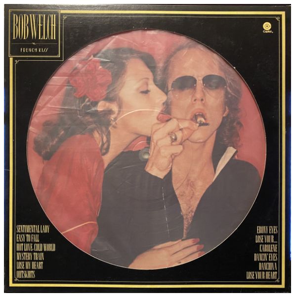 BOB WELCH - FRENCH KISS (PICTURE DISC) | VINILO