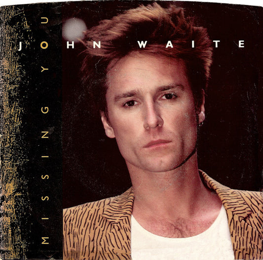 JOHN WAITE - MISSING YOU | 7" SINGLE VINILO USADO