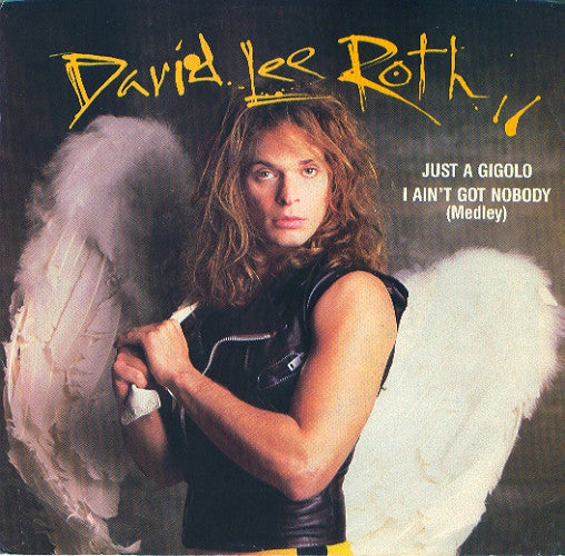 DAVID LEE ROTH - JUST A GIGOLO/I AIN'T GOT NOBODY (MEDLEY) | 7" SINGLE VINILO USADO