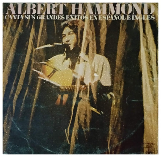 ALBERT HAMMOND - CANTA SUS GRANDES EXITOS EN ESPAÑOL E INGLES | VINILO USADO