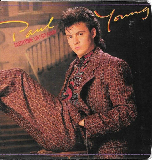 PAUL YOUNG - EVERYTIME YOU GO AWAY | 7" SINGLE VINILO USADO