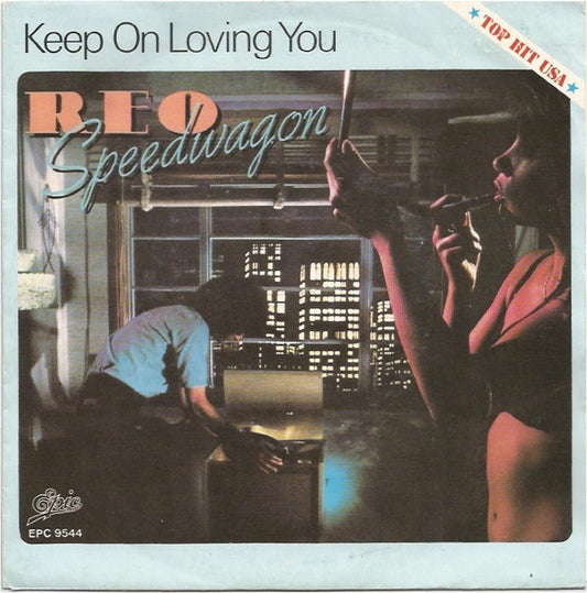 REO SPEEDWAGON - KEEP ON LOVING YOU | 7'' SINGLE VINILO USADO