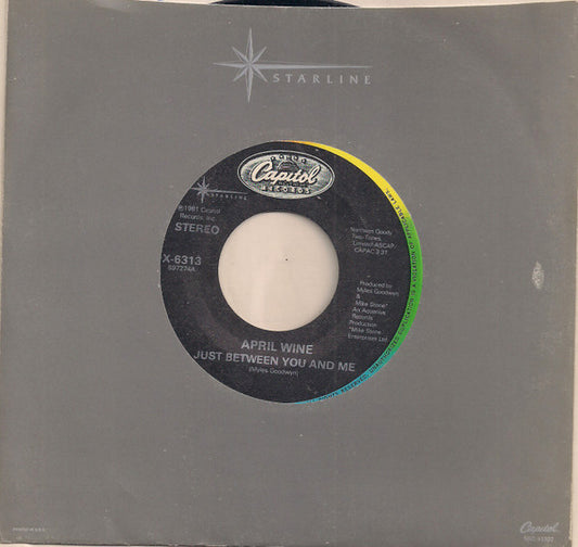 APRIL WINE - JUST BETWEEN YOU AND ME | 7" SINGLE VINILO USADO