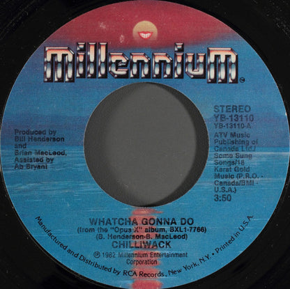 CHILLIWACK - WHATCHA GONNA DO | 7" SINGLE VINILO USADO
