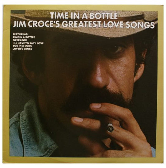 JIM CROCE - TIME IN A BOTTLE: GRETEST LOVE SONGS | VINILO USADO