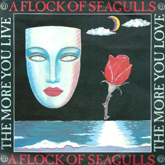 A FLOCK OF SEAGULLS - THE MORE YOU LIVE, THE MORE YOU LOVE | 7" SINGLE VINILO USADO