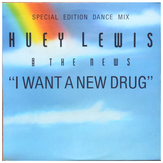 HUEY LEWIS AND THE NEWS   -  I WANT A NEW DRUG | 12" MAXI SINGLE USADO