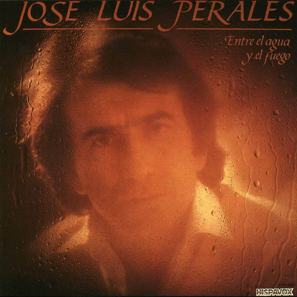 JOSE LUIS PERALES - ENTRE EL AGUA Y EL FUEGO | VINILO