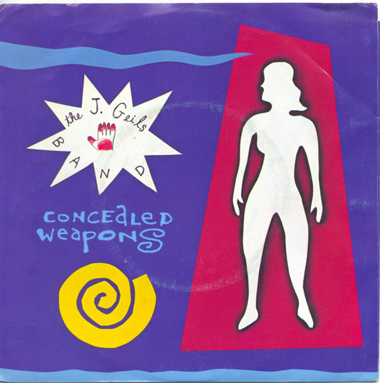 J. GEILS BAND - CANCEALED WEAPONS | 7" SINGLE VINILO USADO