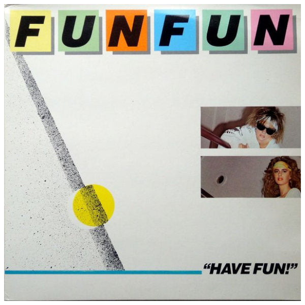 FUN FUN - HAVE FUN | VINILO USADO