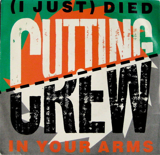 CUTTING CREW - (I JUST) DIED IN YOUR ARMS | 7" SINGLE VINILO USADO