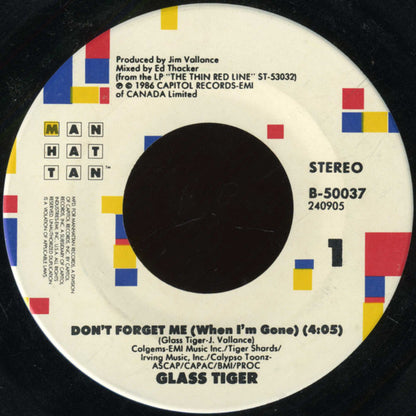 GLASS TIGER - DON'T FORGET ME (WHEN I'M GONE) | 7" SINGLE VINILO USADO